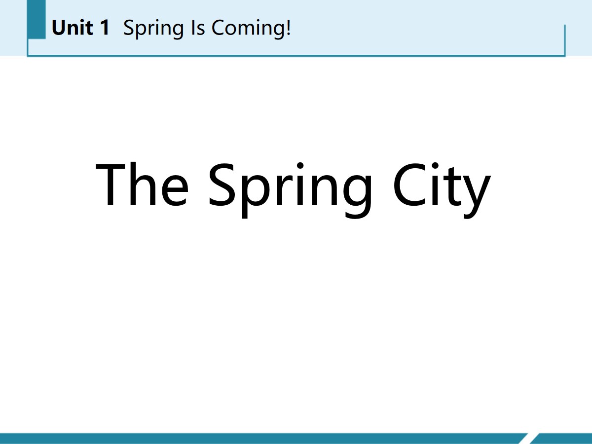 《The Spring City》Spring Is Coming PPT课件