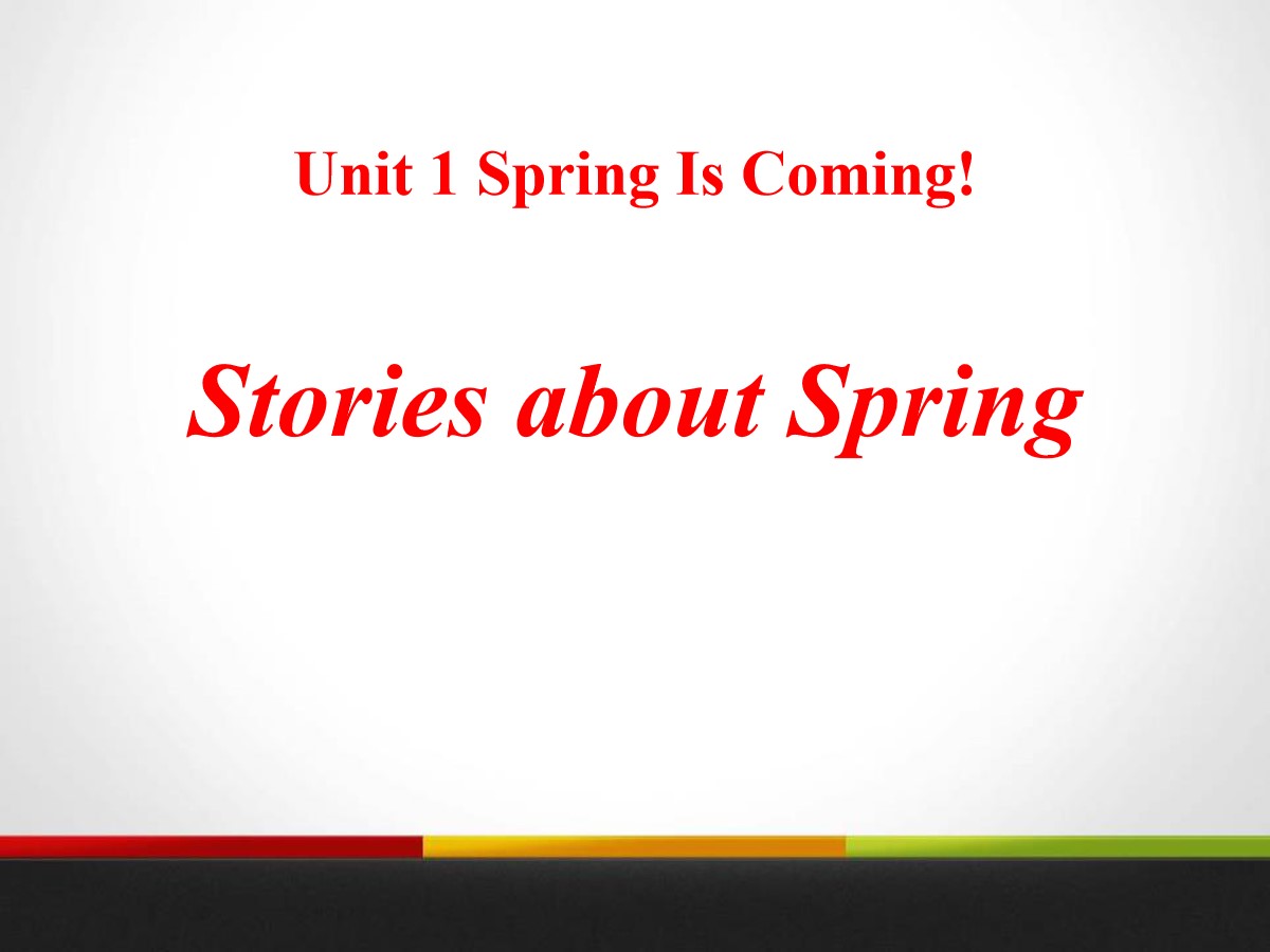 《Stories about Spring》Spring Is Coming PPT