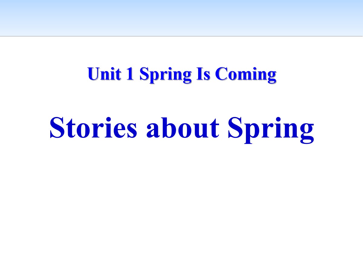 《Stories about Spring》Spring Is Coming PPT教学课件