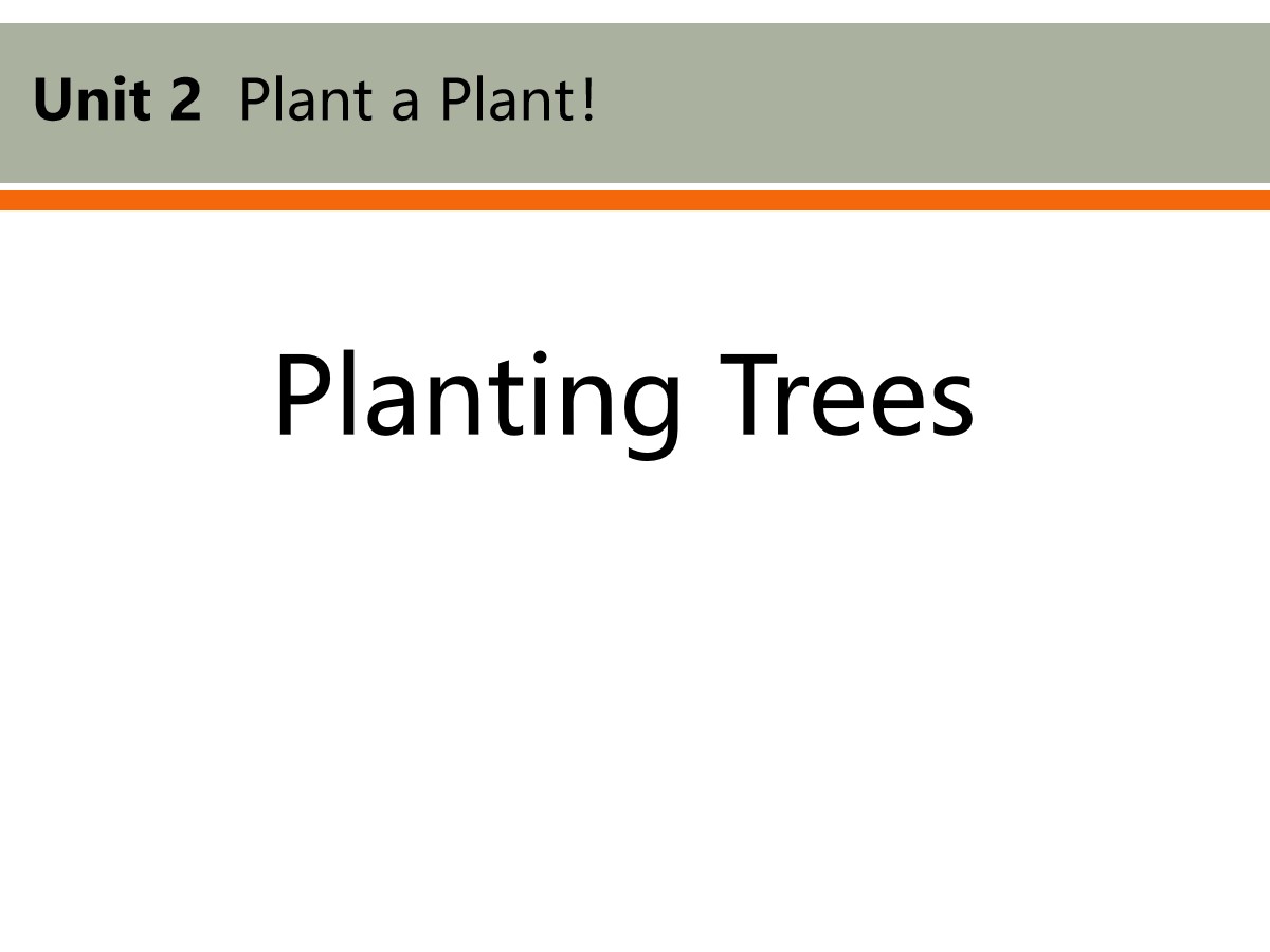 《Planting Trees》Plant a Plant PPT免费课件