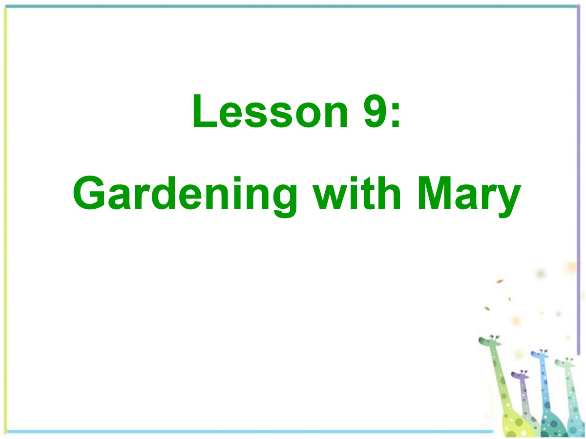 《Gardening with Mary》Plant a Plant PPT课件