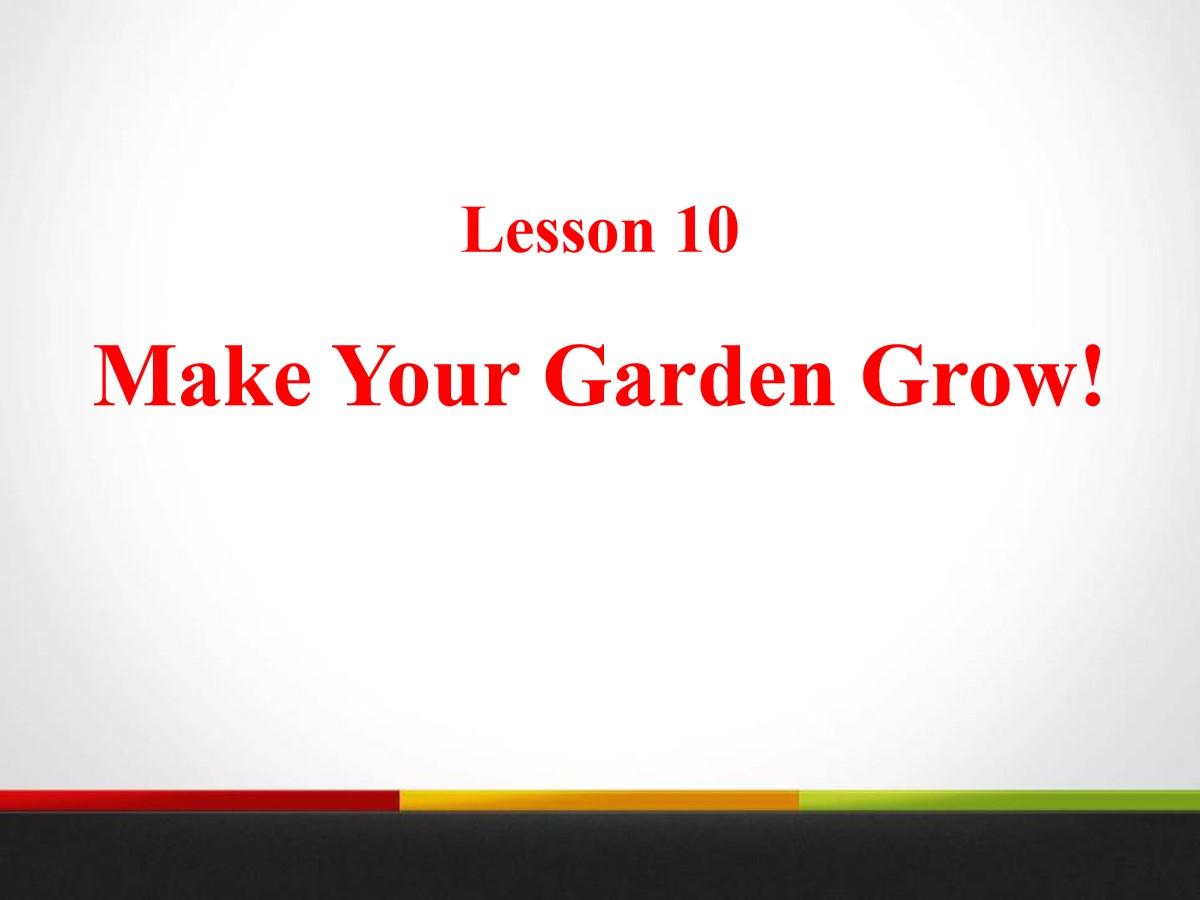 《Make Your Garden Grow!》Plant a Plant PPT课件