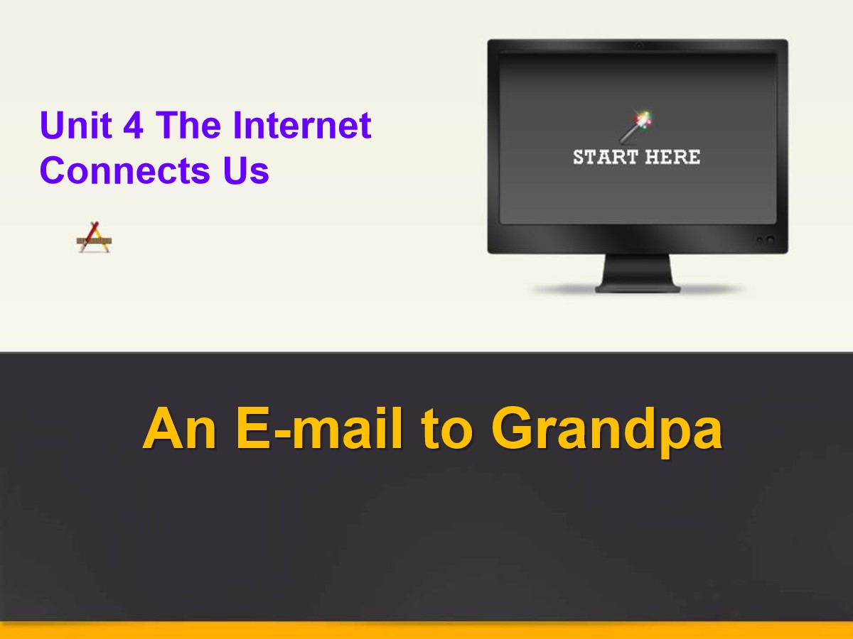 《An E-mail to Grandpa》The Internet Connects Us PPT