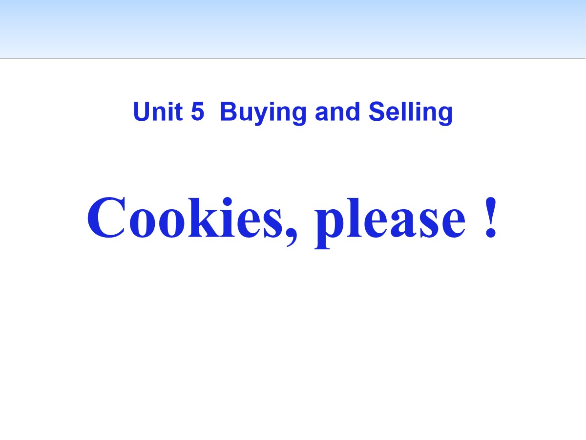 《Cookies,Please!》Buying and Selling PPT