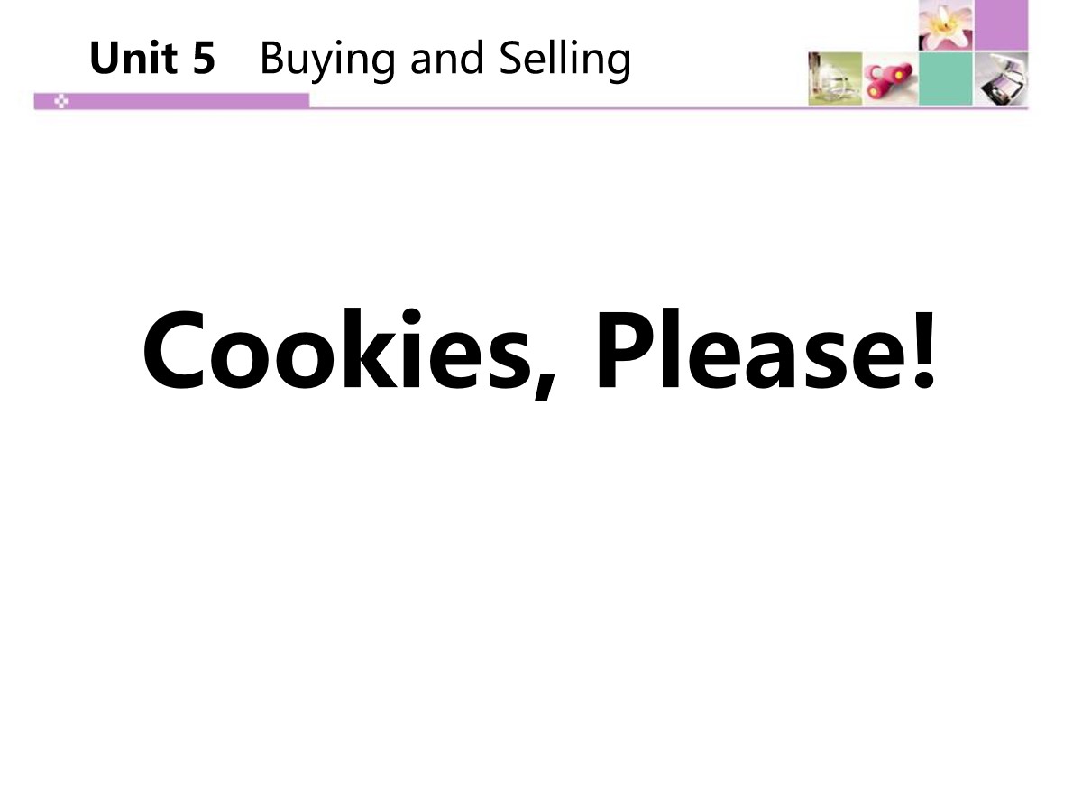 《Cookies,Please!》Buying and Selling PPT教学课件