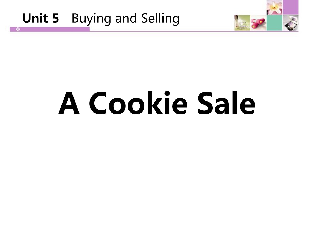 《A Cookie Sale》Buying and Selling PPT教学课件