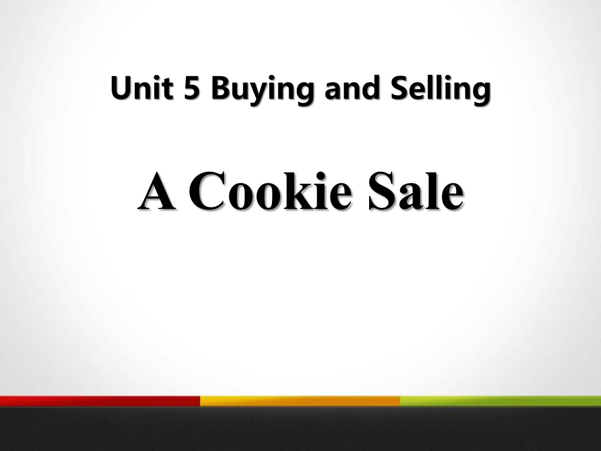 《A Cookie Sale》Buying and Selling PPT课件