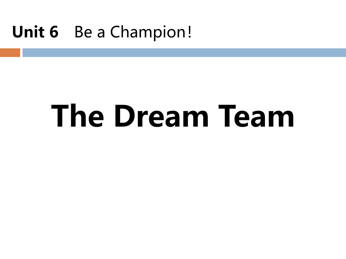 《The Dream Team》Be a Champion! PPT教学课件