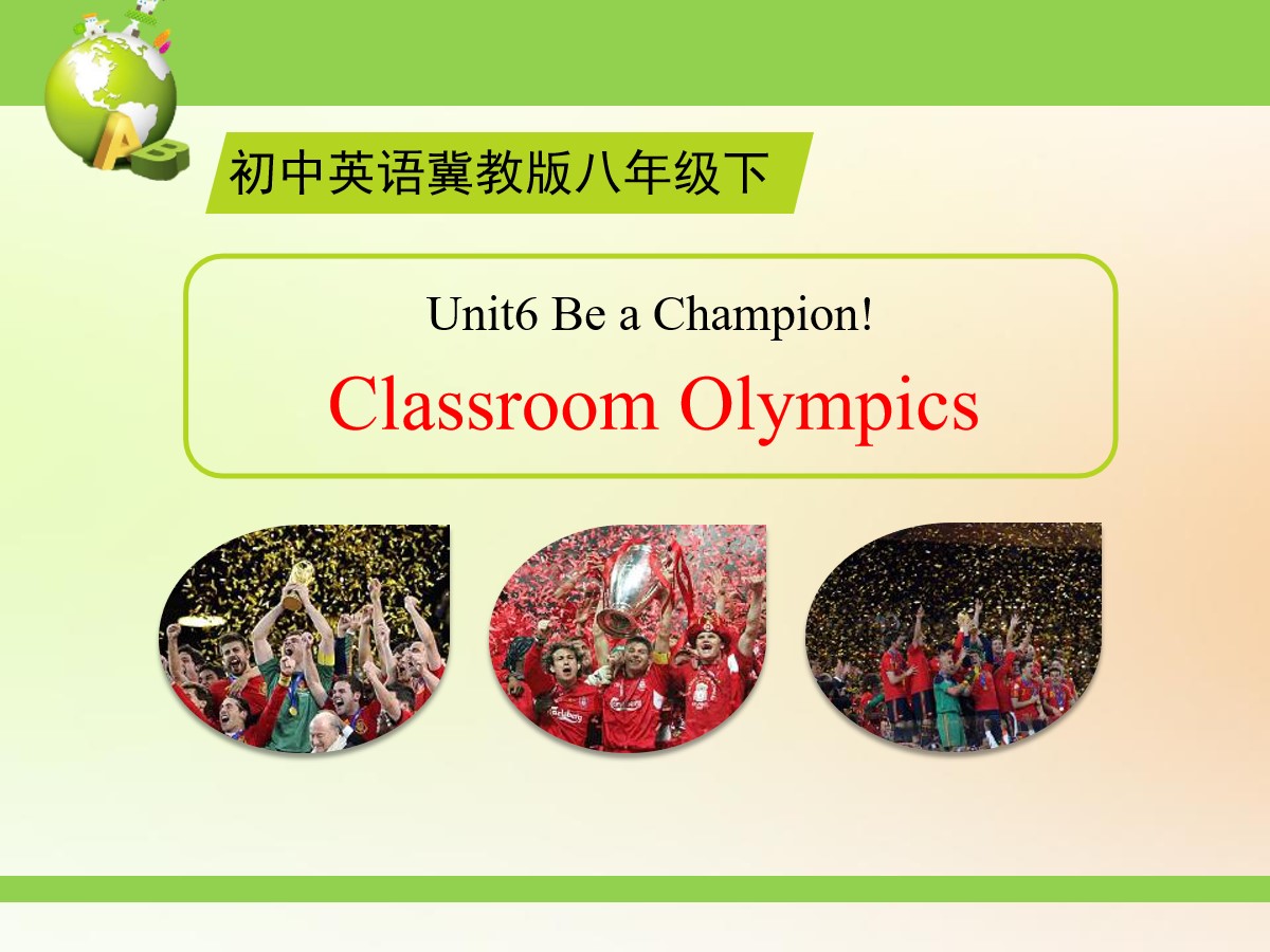 《Classroom Olympics》Be a Champion! PPT