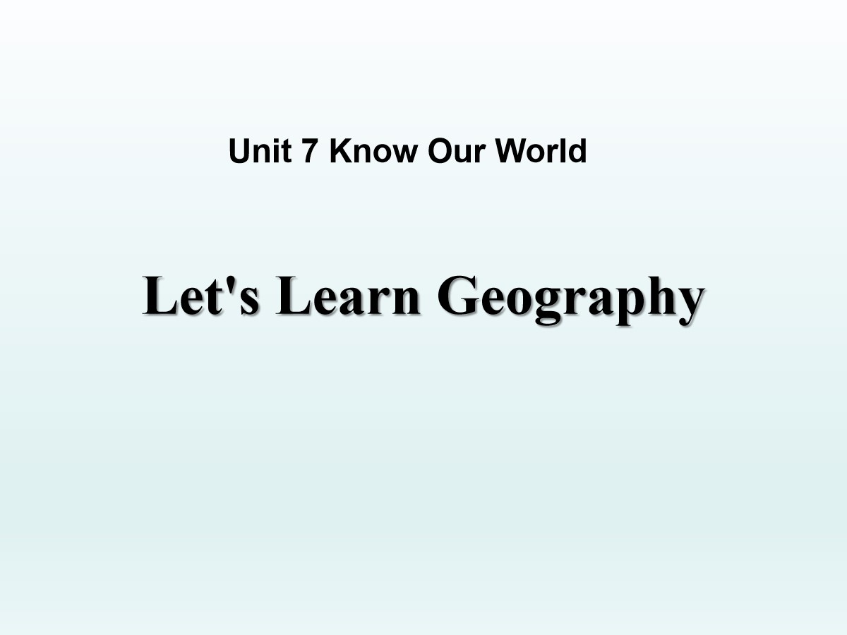 《Let's Learn Geography》Know Our World PPT