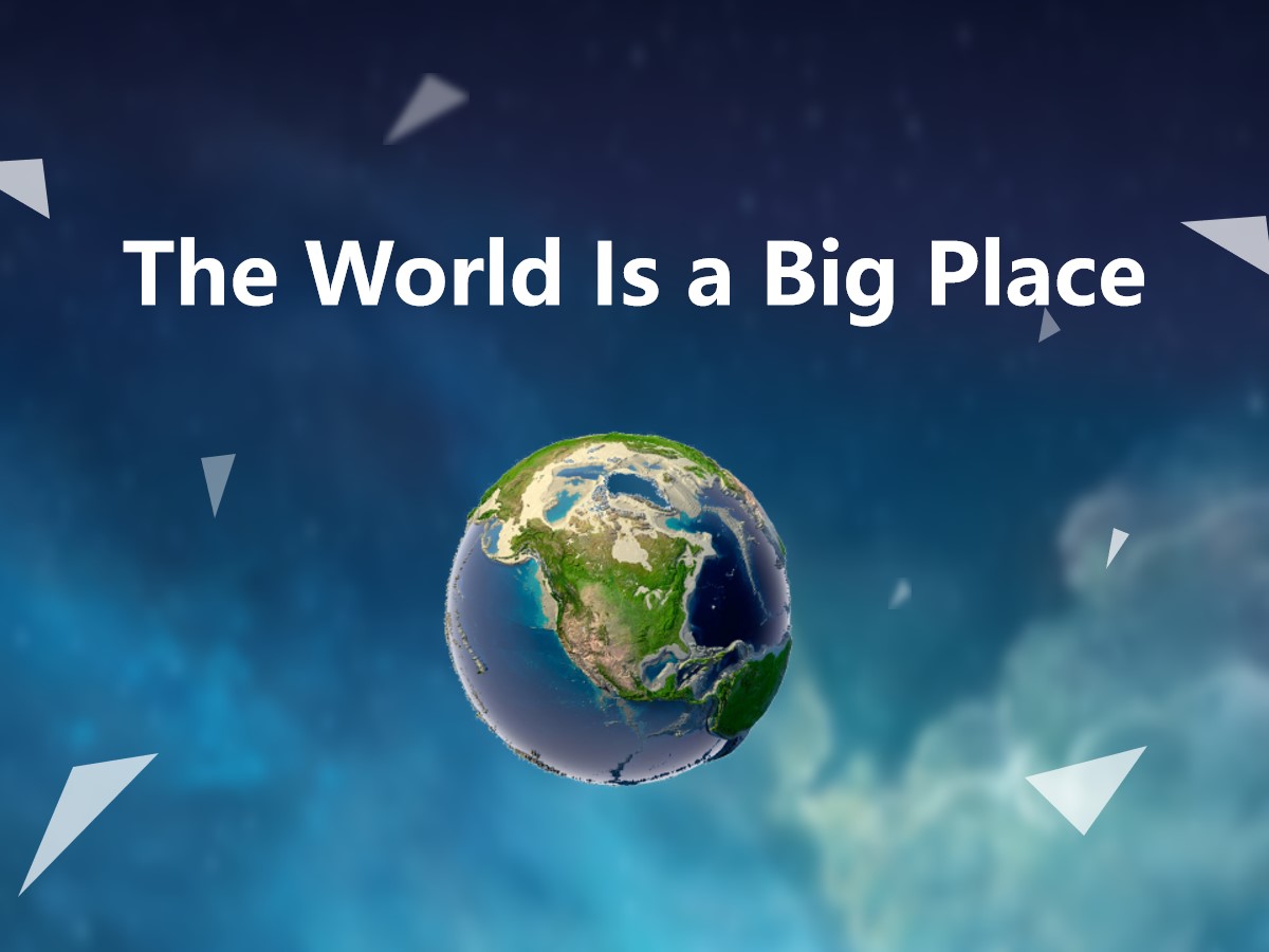 《The World Is a Big Place》Know Our World PPT课件