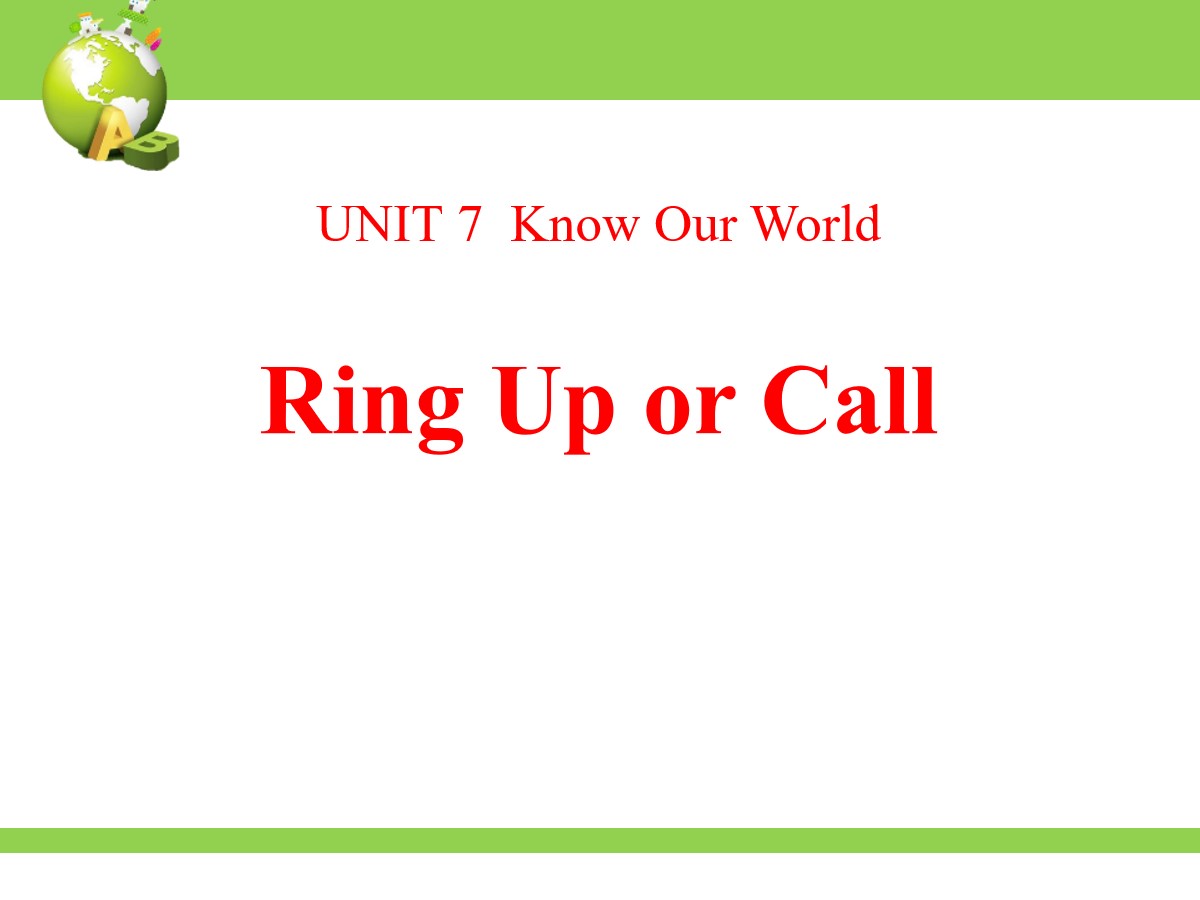 《Ring Up or Call?》Know Our World PPT教学课件