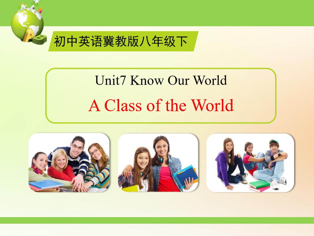 《A Class of the World》Know Our World PPT教学课件