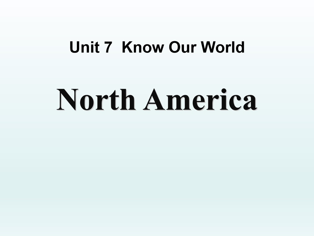 《North America》Know Our World PPT