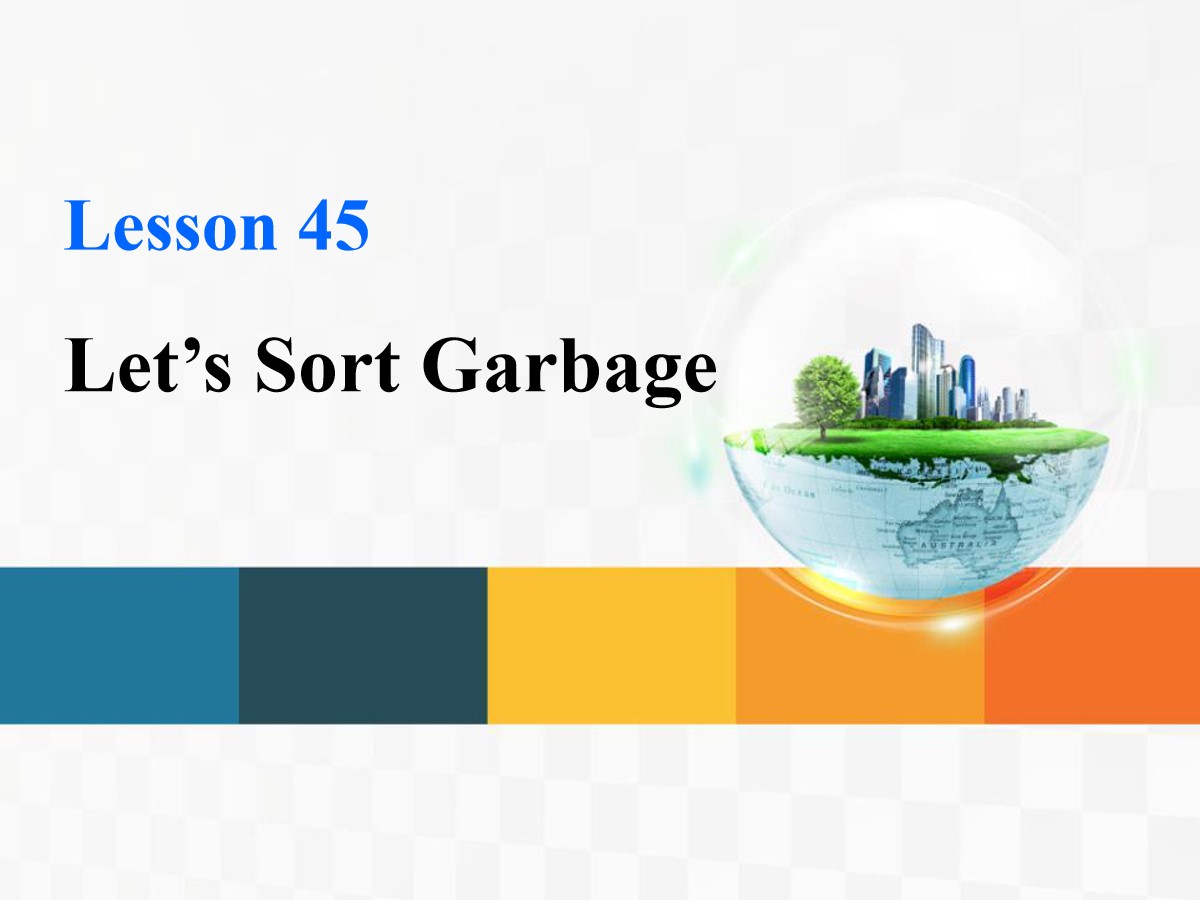 《Let's Sort Garbage》Save Our World! PPT