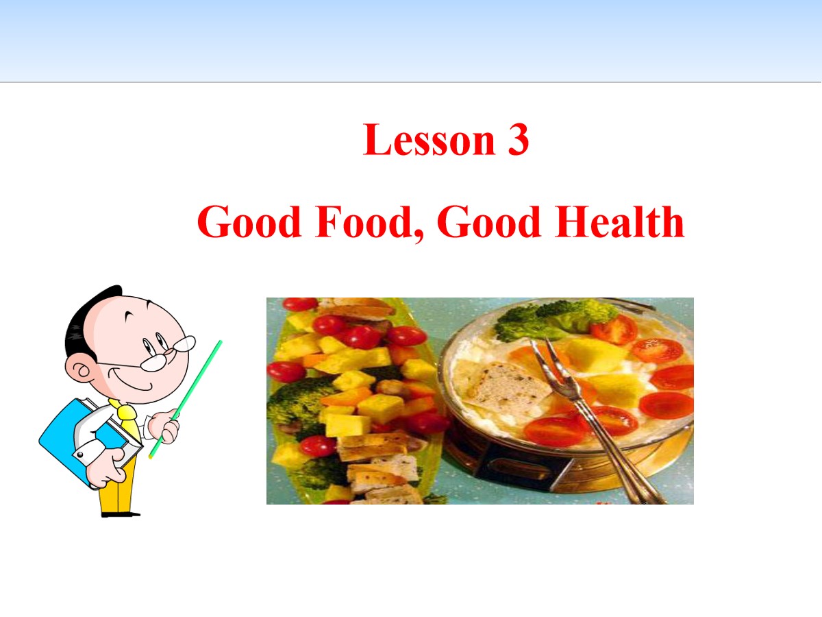 《Good Food,Good Health》Stay healthy PPT教学课件