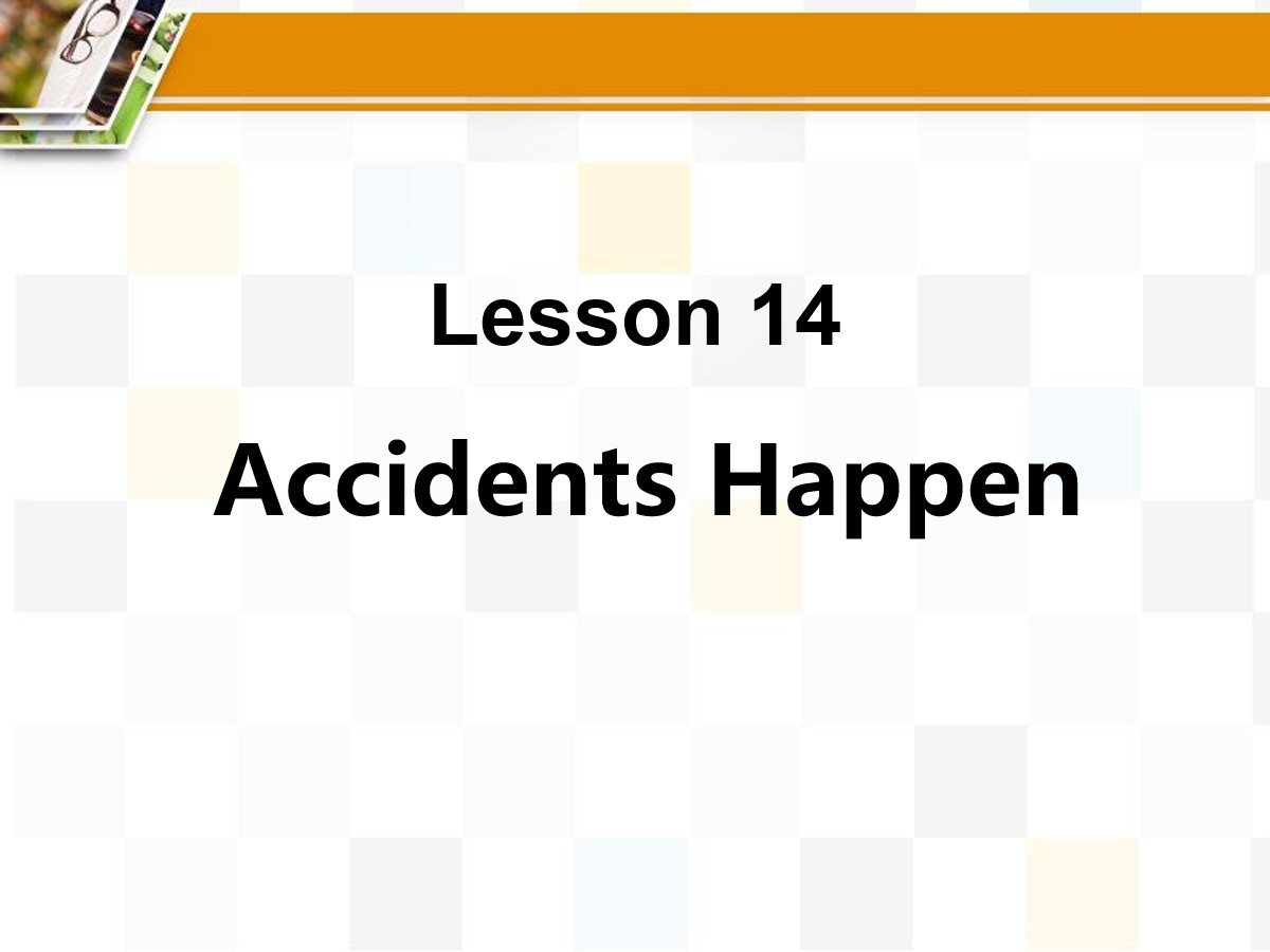 《Accidents Happen》Safety PPT课件