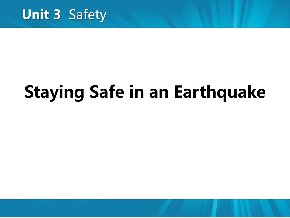 《Staying Safe in an Earthquake》Safety PPT课件