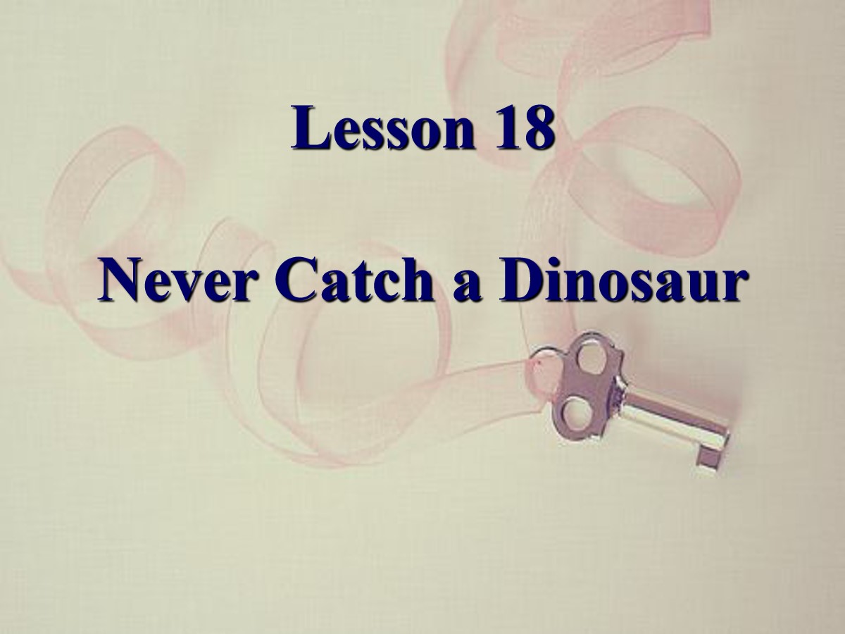 《Never Catch a Dinosaur》Safety PPT