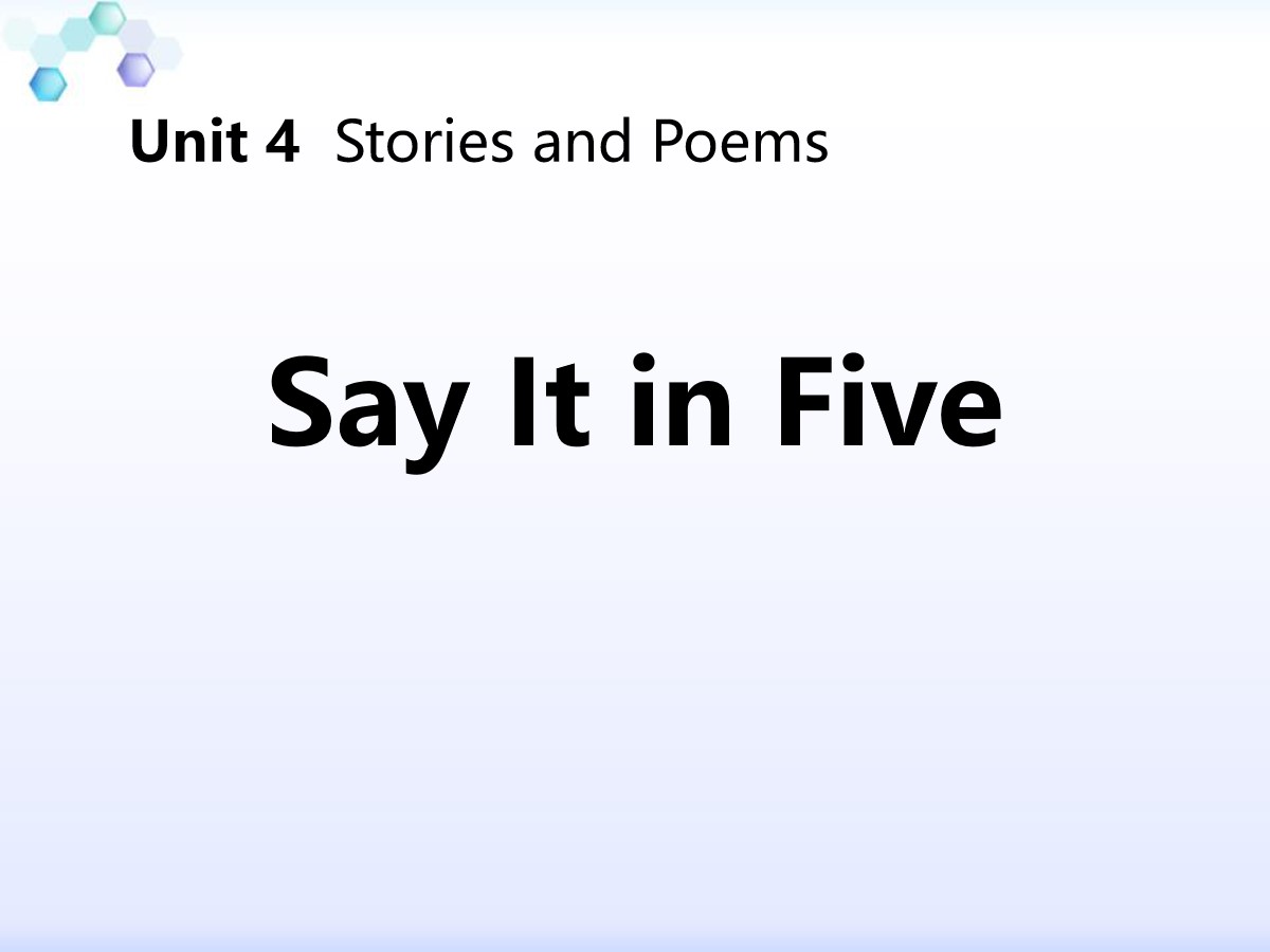 《Say It in Five》Stories and Poems PPT免费课件