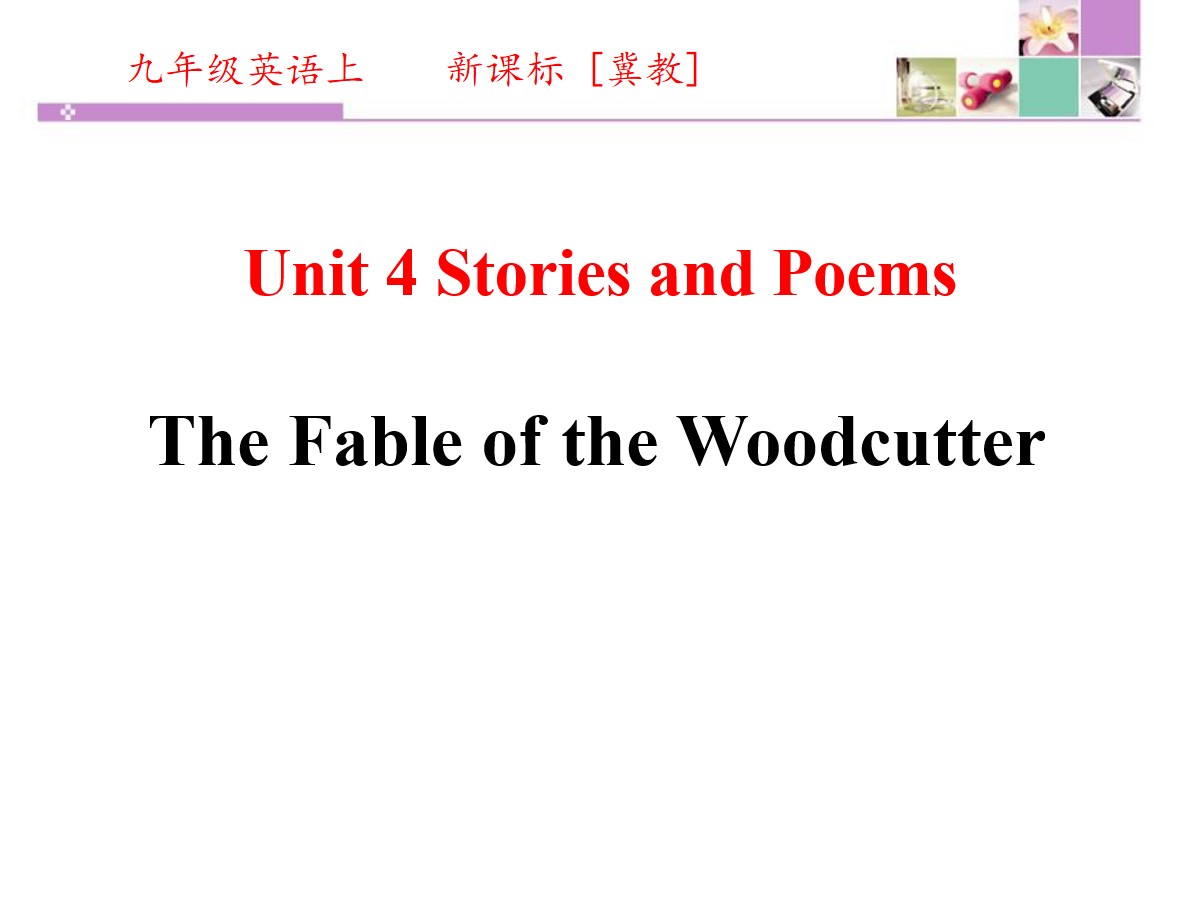 《The Fable of the Woodcutter》Stories and Poems PPT