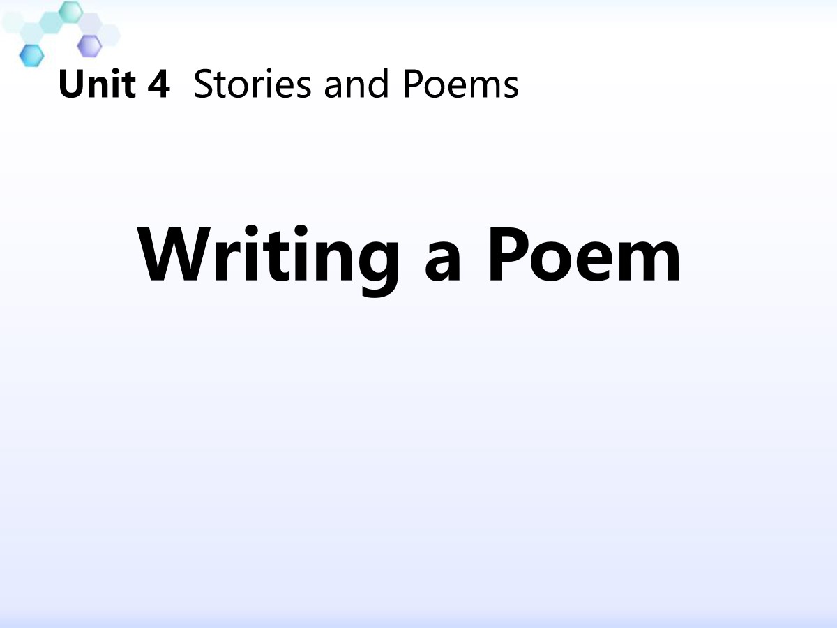 《Writing a Poem》Stories and Poems PPT教学课件