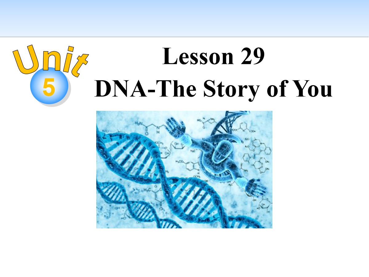 《DNA-The Story of You》Look into Science! PPT