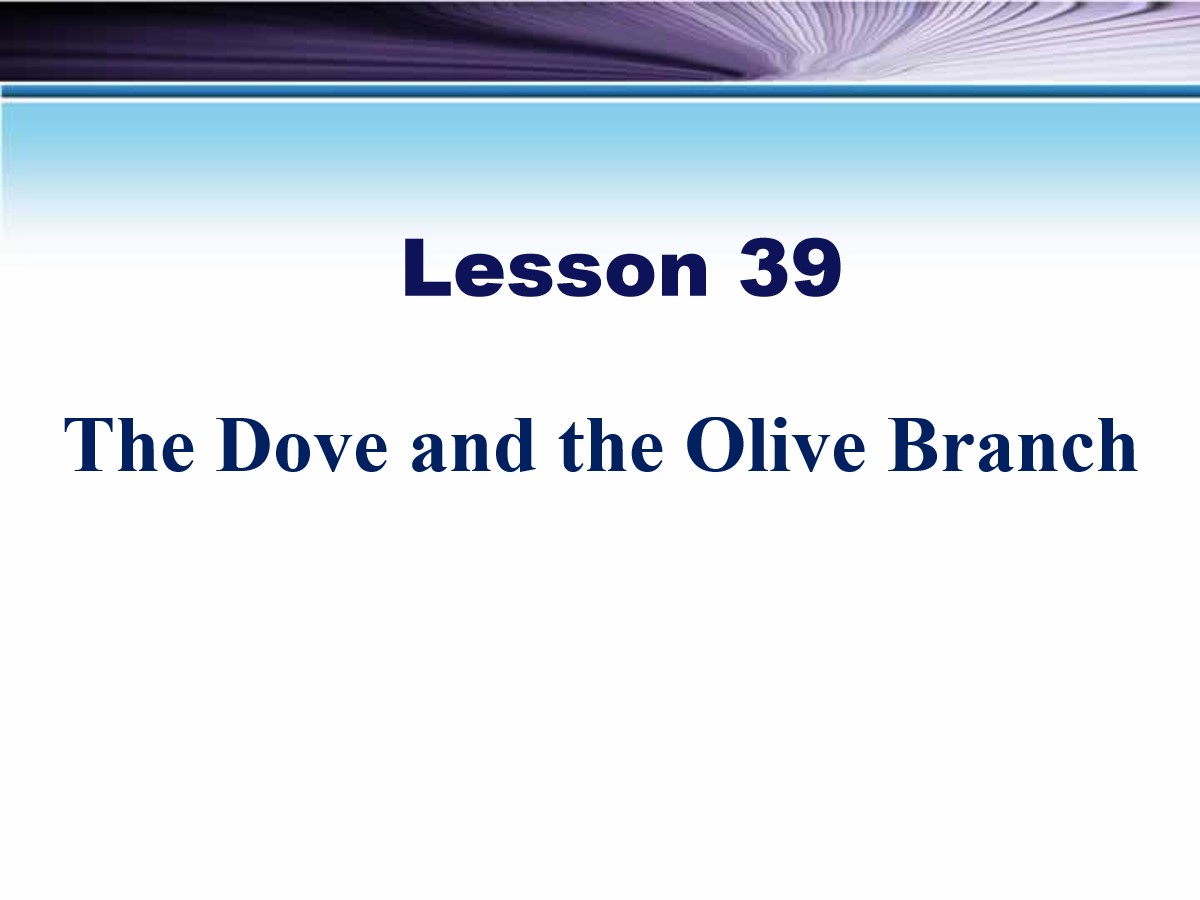 《The Dove and the Olive Branch》Work for Peace PPT