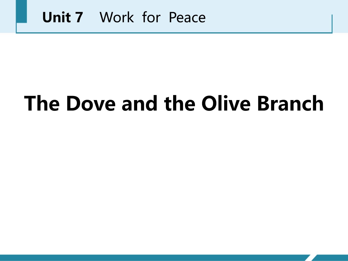 《The Dove and the Olive Branch》Work for Peace PPT课件