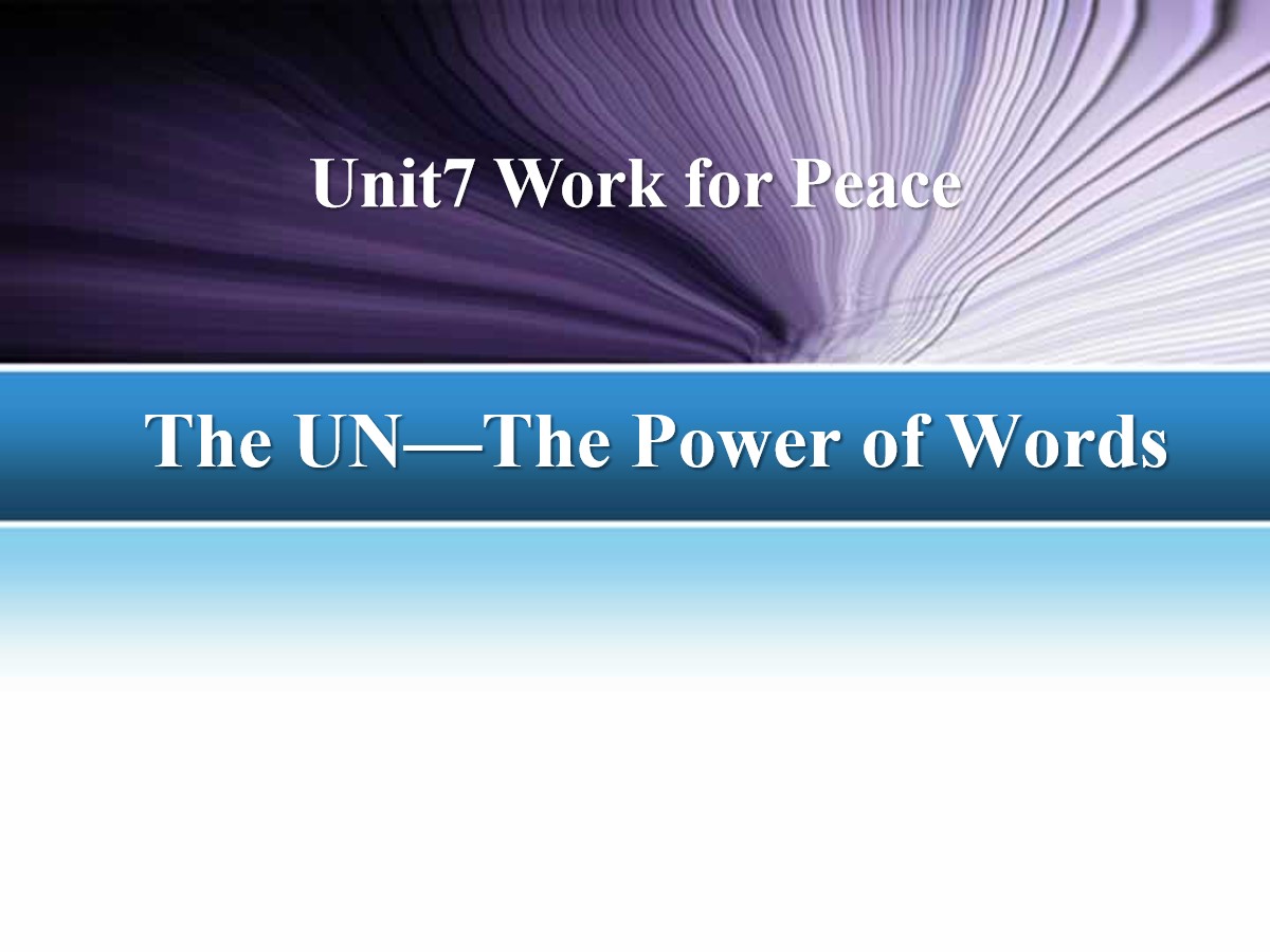 《The UN-The Power of Words》Work for Peace PPT