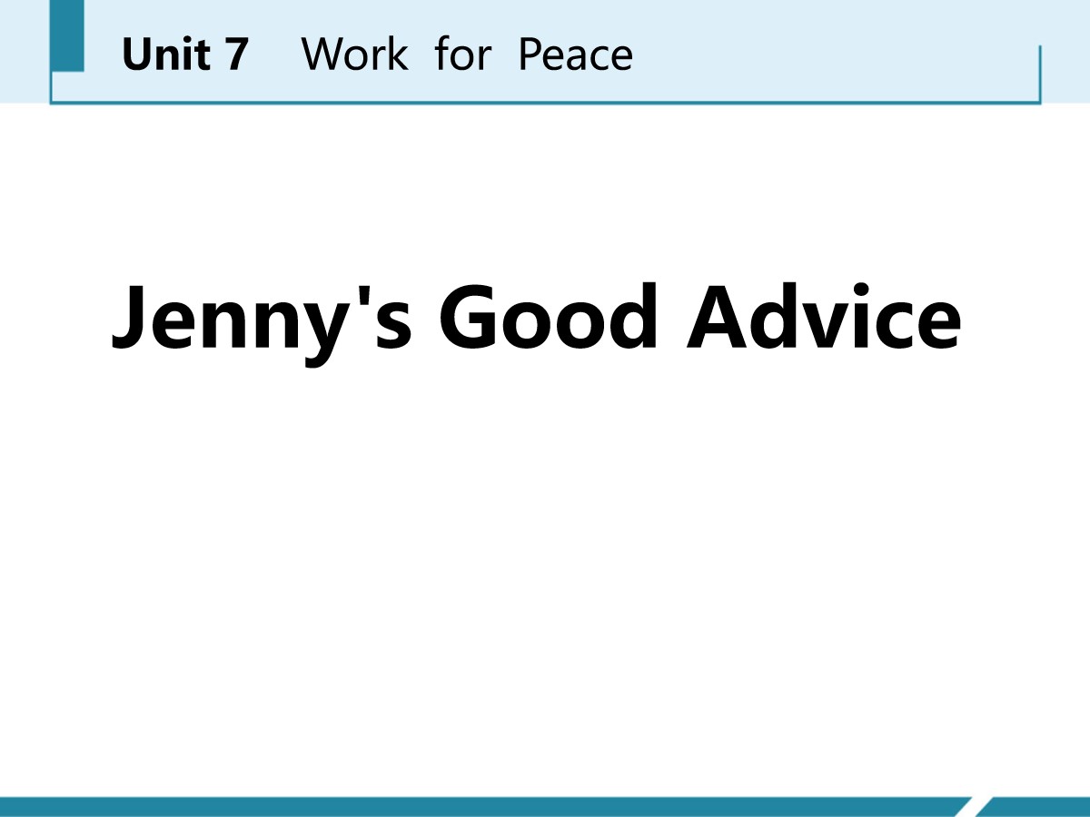 《Jenny's Good Advice》Work for Peace PPT免费课件