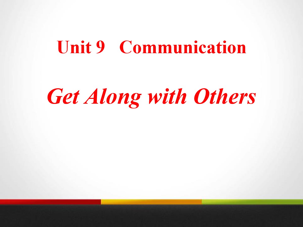 《Get Along with Others》Communication PPT