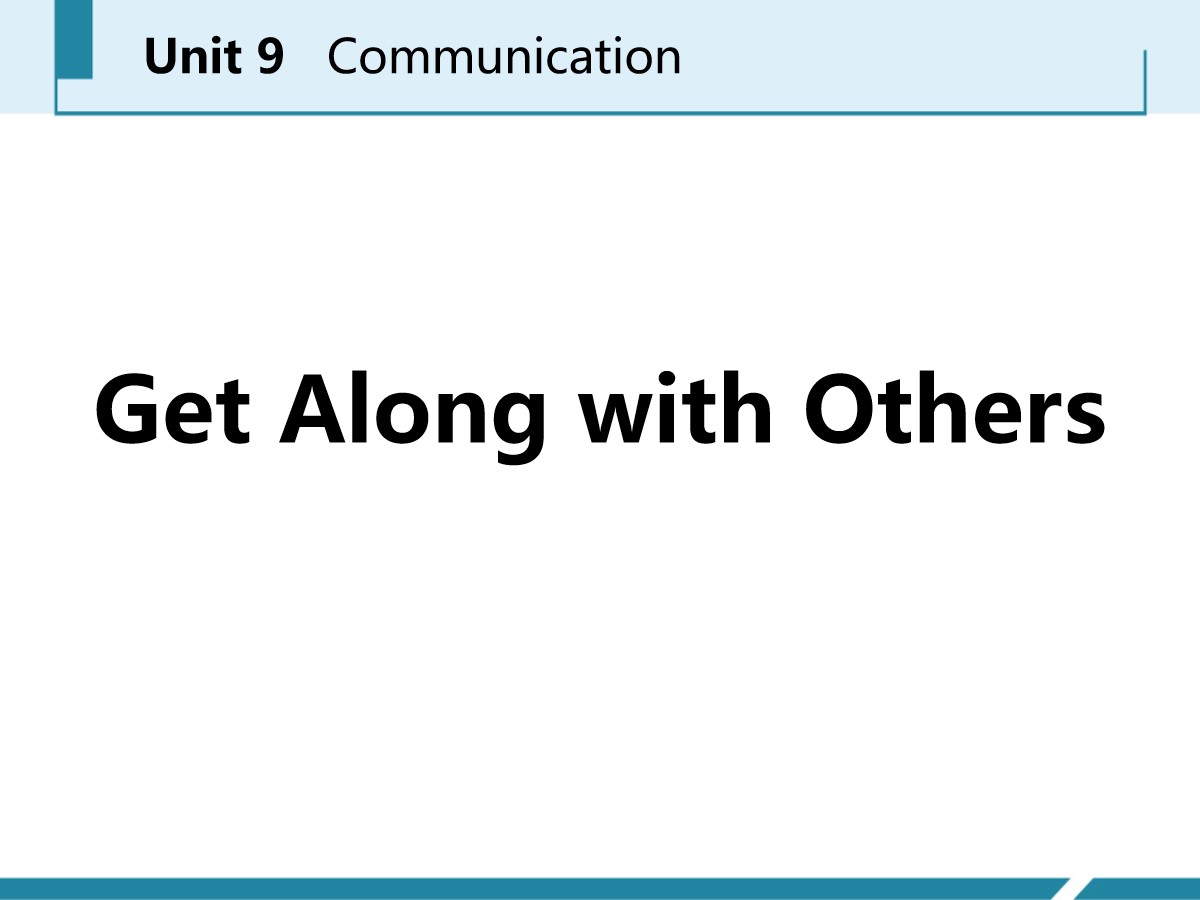 《Get Along with Others》Communication PPT课件