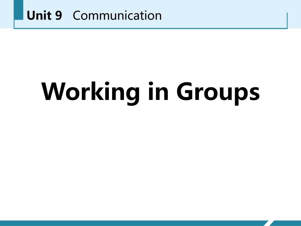 《Working in Groups》Communication PPT教学课件