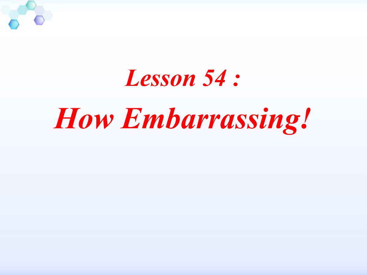 《How Embarrassing!》Communication PPT