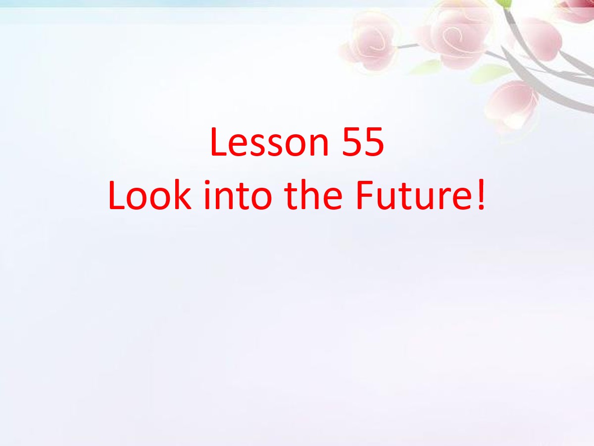 《Look into the Future!》Get ready for the future PPT