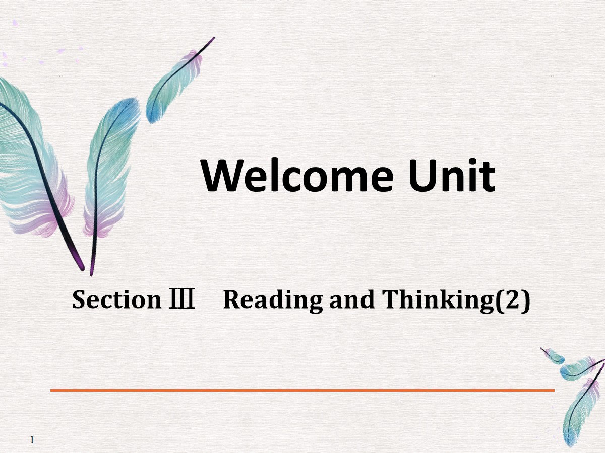 《Welcome Unit》Reading and Thinking PPT课件