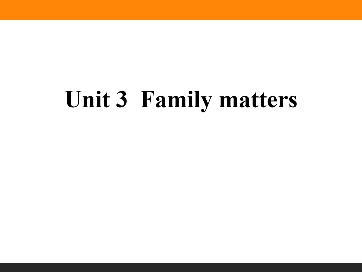 《Family matters》PPT