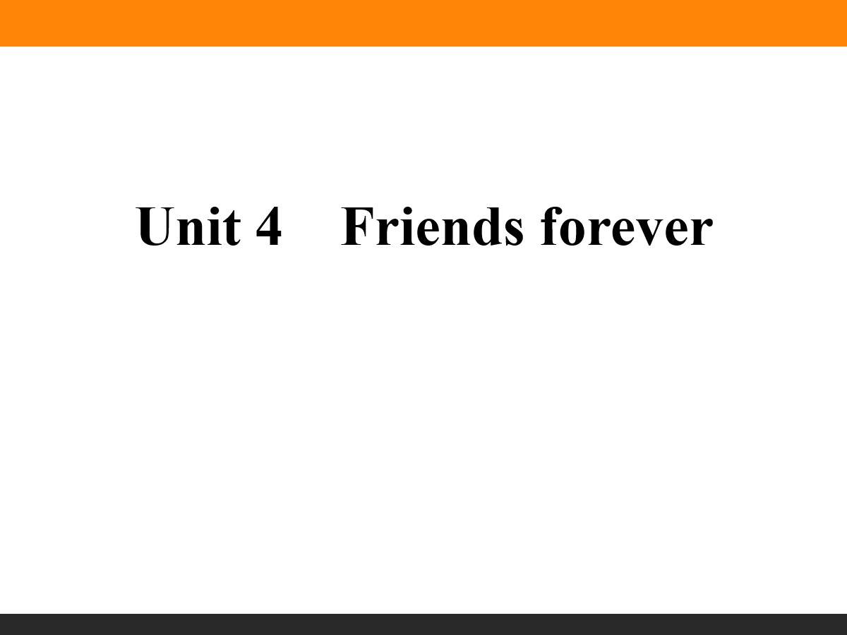 《Friends forever》PPT