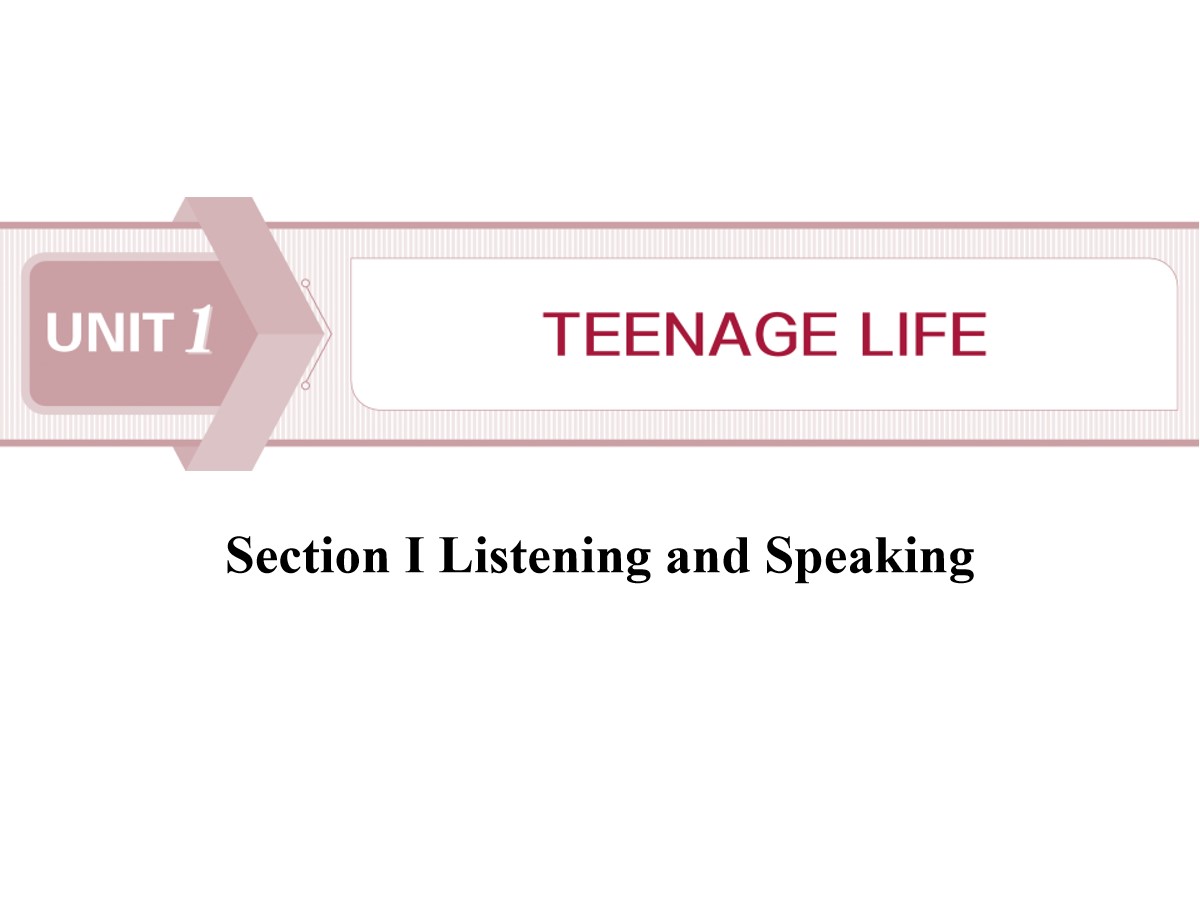 《Teenage Life》Listening and Speaking PPT课件