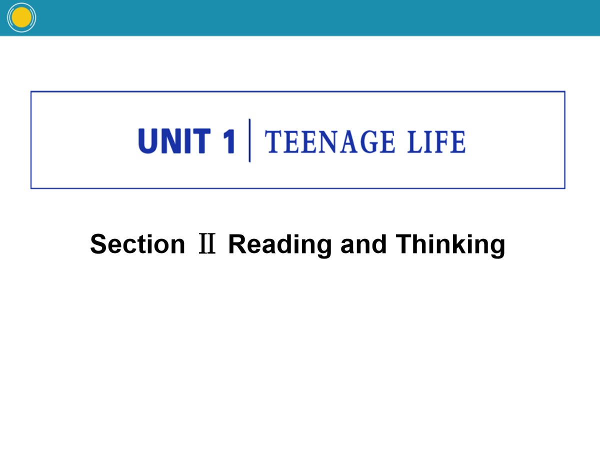 《Teenage Life》Reading and Thinking PPT教学课件