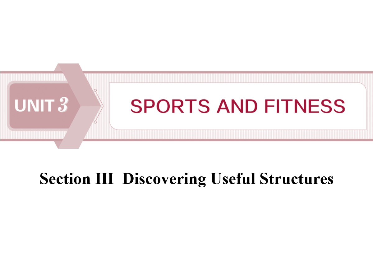 《Sports and Fitness》Discovering Useful Structures PPT课件