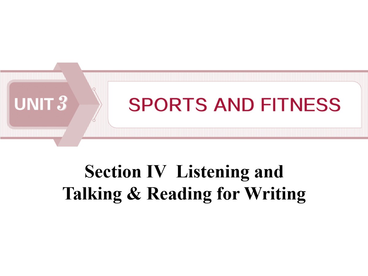 《Sports and Fitness》Listening and Talking&Reading for Writing PPT