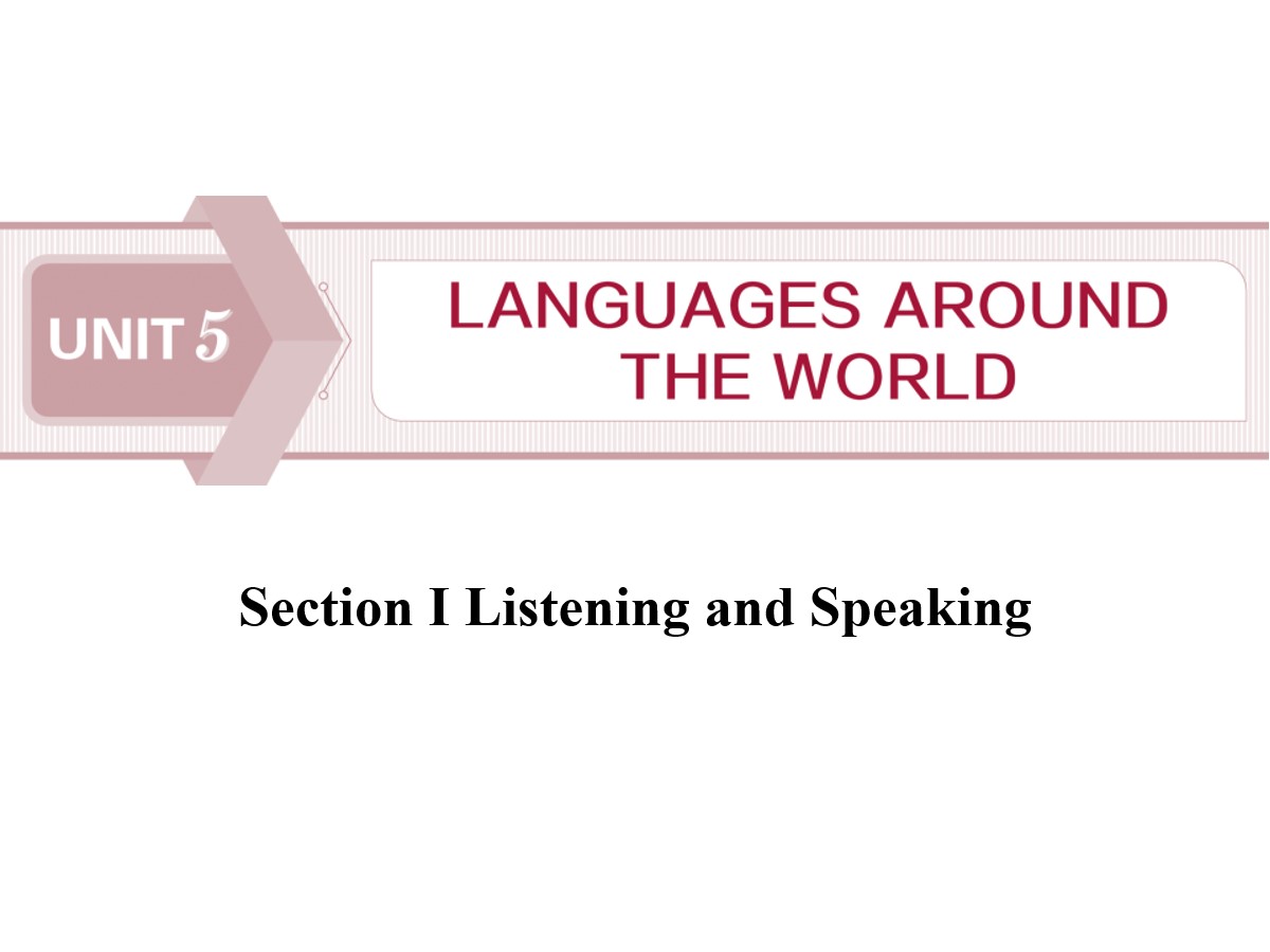 《Languages Around The World》Listening and Speaking PPT课件